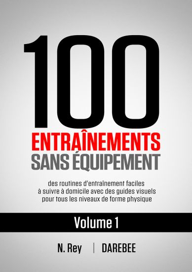 100 Entraînements Sans Équipement Vol. 1