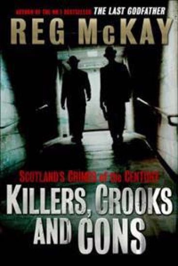 Killers, Crooks and Cons