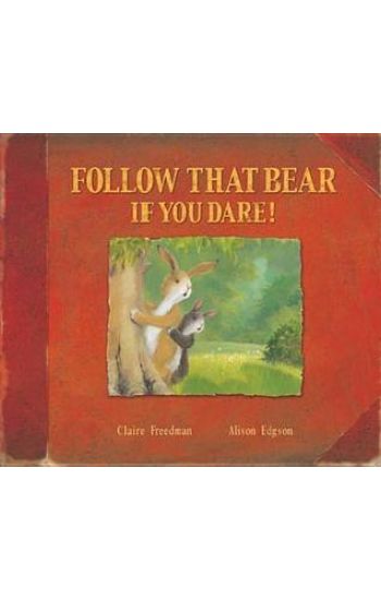Follow That Bear If You Dare!
