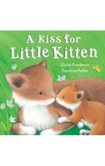 A Kiss for Little Kitten