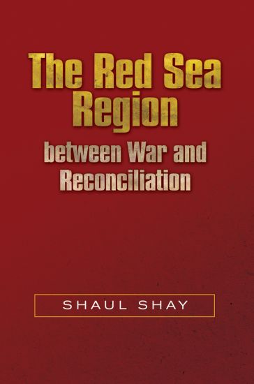 The Red Sea Region between War and Reconciliation