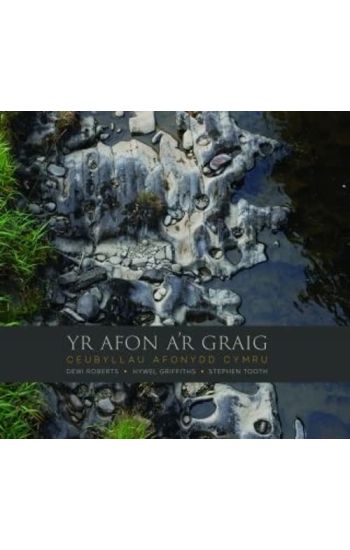 Afon a'r Graig, Yr - Ceubyllau Afonydd Cymru