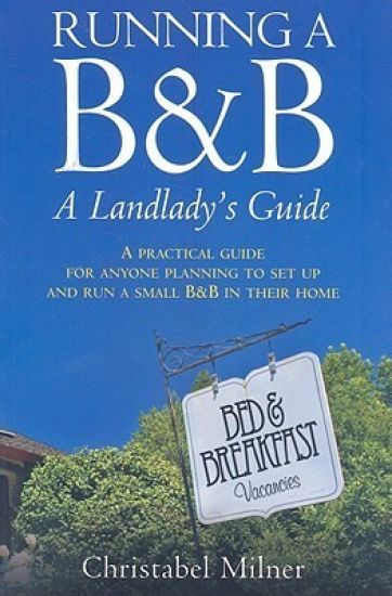 Running a B&B - A Landlady's Guide