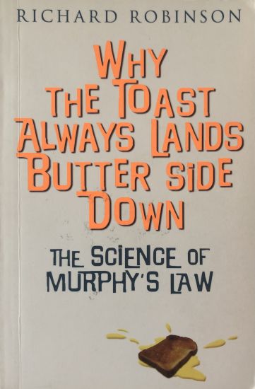 Why the Toast Always Lands Butter Side Down