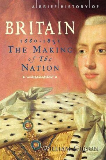 Brief History of Britain 1660 - 1851
