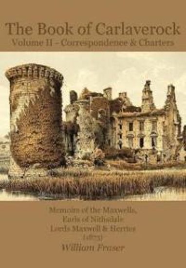 The Book of Carlaverock: Volume 2