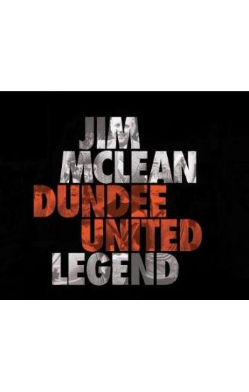 Jim Mclean Dundee United Legend