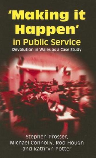 Making it Happen in Public Service