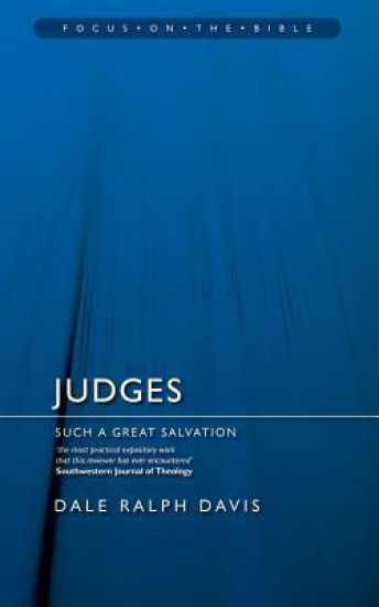 Judges: Such a Great Salvation