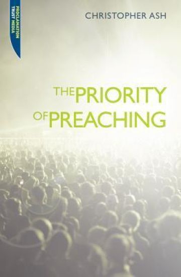 The Priority of Preaching