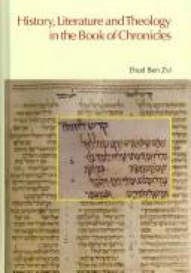 History, Literature and Theology in the Book of Chronicles