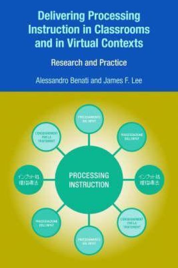 Delivering Processing Instruction in Classrooms and in Virtual Contexts