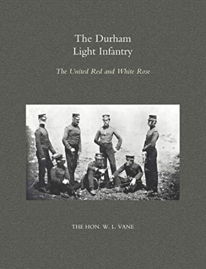 Durham Light Infantry: the United Red and White Rose