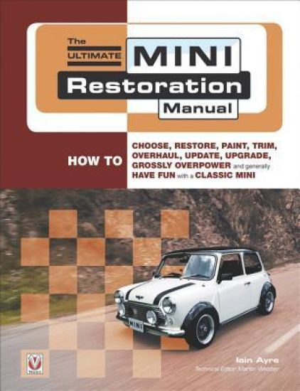 The Ultimate Mini Restoration Manual