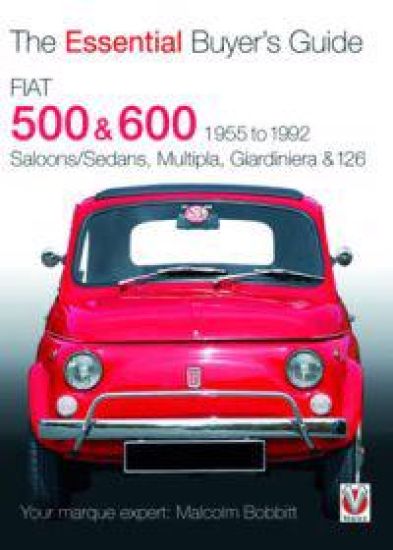 Essential Buyers Guide Fiat 500 and 600