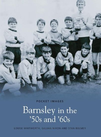 Barnsley in the '50s and '60s: Pocket Images