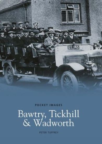Bawtry, Tickhill and Wadworth: Pocket Images