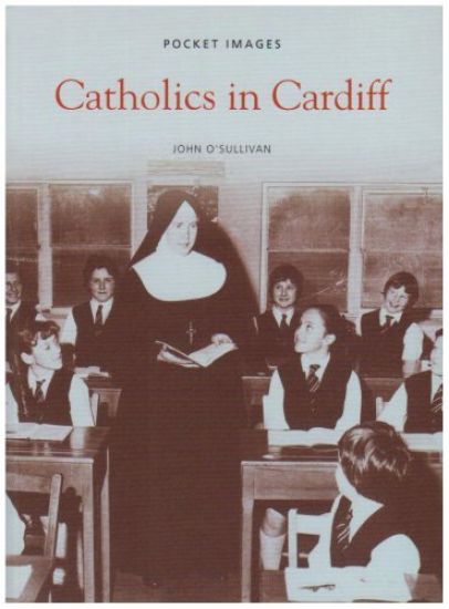 Catholics in Cardiff: Pocket Images