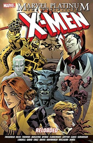 Marvel Platinum: The Definitive X-men Reloaded