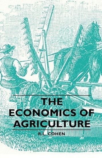 The Economics Of Agriculture