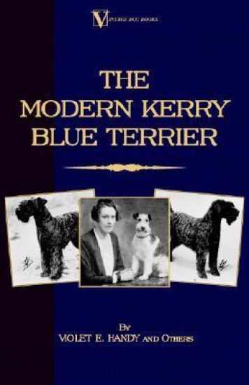 The Modern Kerry Blue Terrier (A Vintage Dog Books Breed Classic)