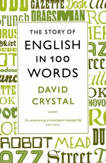 The Story of English in 100 Words