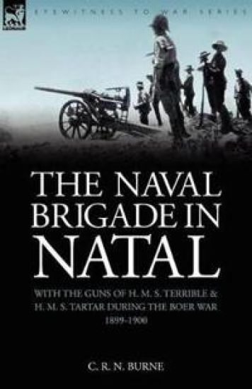 The Naval Brigade in Natal