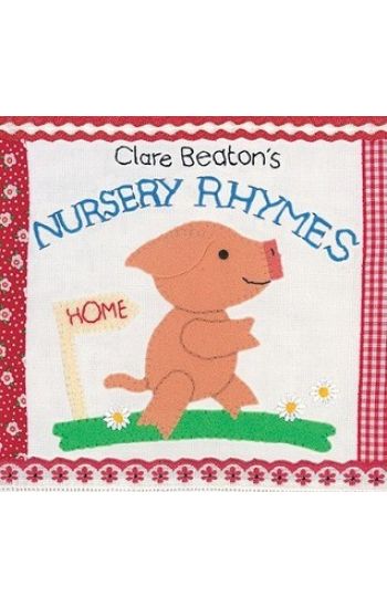 Clare Beaton`s Nursery Rhymes