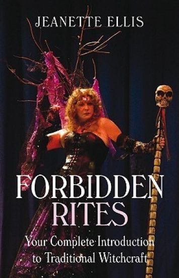 Forbidden Rites – Your Complete Introduction to Traditional Witchcraft