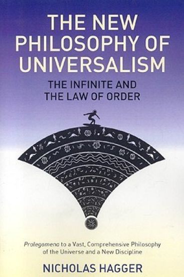 New Philosophy of Universalism, The – The Infinite and the Law of Order