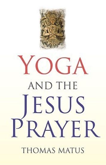 Yoga and the Jesus Prayer