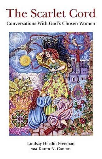 Scarlet Cord, The – Conversations With God`s Chosen Women