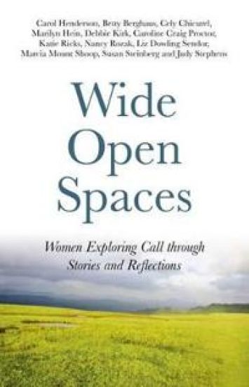 Wide Open Spaces – Women Exploring Call through Stories and Reflections