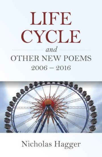 Life Cycle and Other New Poems 2006 – 2016
