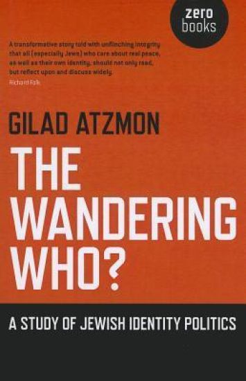 Wandering Who? The – A study of Jewish identity politics