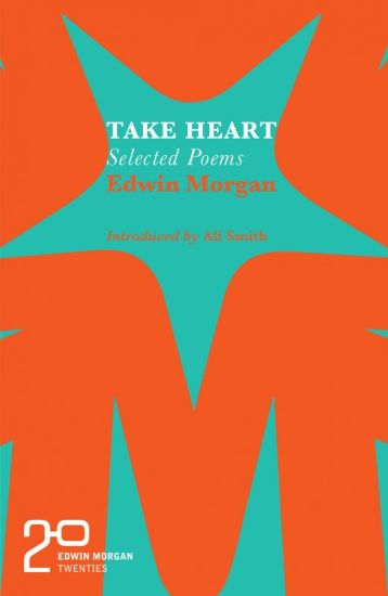 Edwin Morgan Twenties: Take Heart