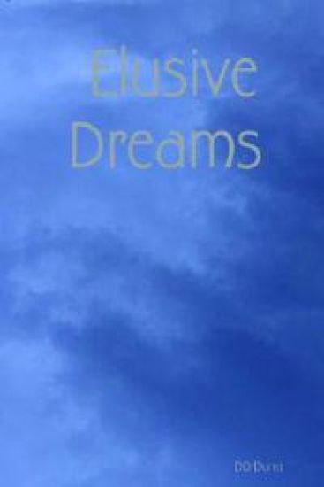Elusive Dreams