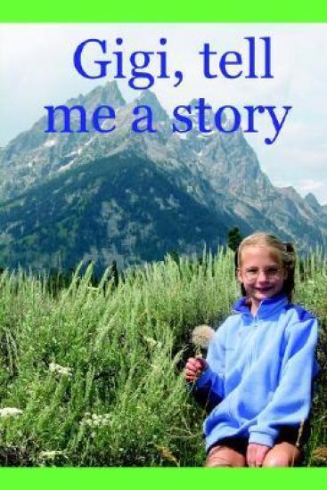 Gigi, Tell Me a Story