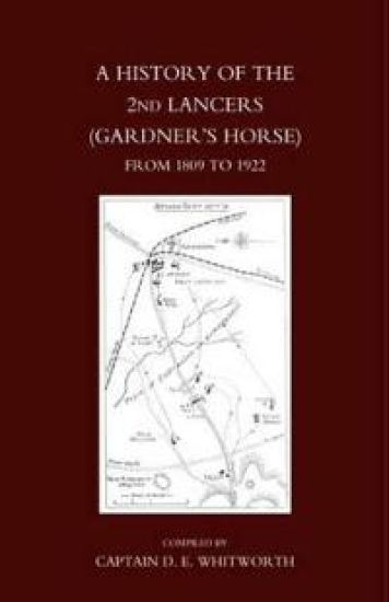 History of the 2nd Lancers (gardner's Horse)from 1809-1922