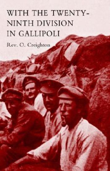 With the Twenty-ninth Division in Gallipoli