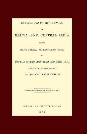 Recollections of the Campaign in Malwa and Central India Under Major General Sir Hugh Rose G.C.B.