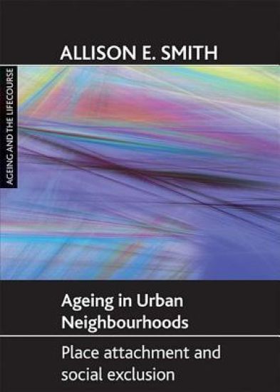 Ageing in urban neighbourhoods