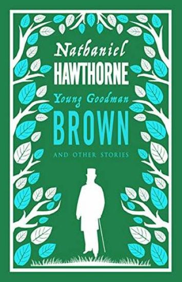 Young Goodman Brown and Other Stories