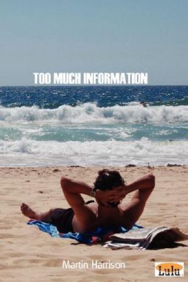 Too Much Information