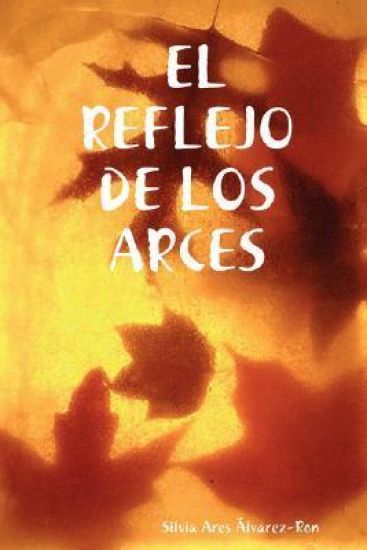 EL Reflejo De Los Arces