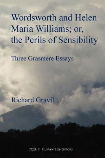 Wordsworth and Helen Maria Williams; or, the Perils of Sensibility