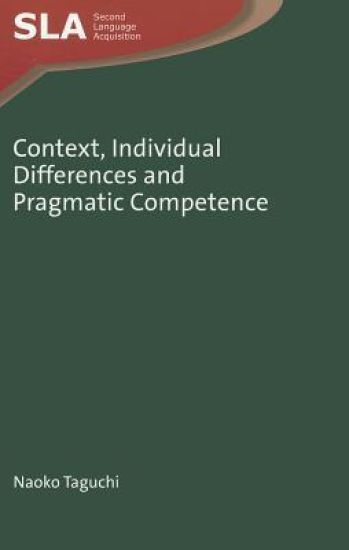 Context, Individual Differences and Pragmatic Competence