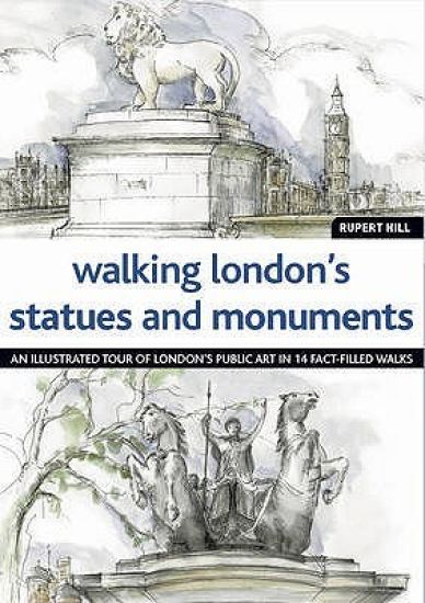 Walking Londons Statues and Monuments
