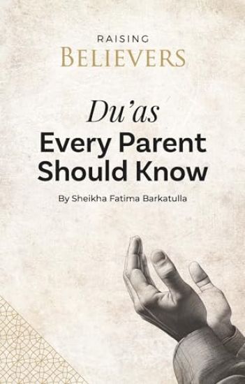 Du'as Every Parent Should Know