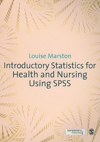 Introductory Statistics for Health and Nursing Using SPSS